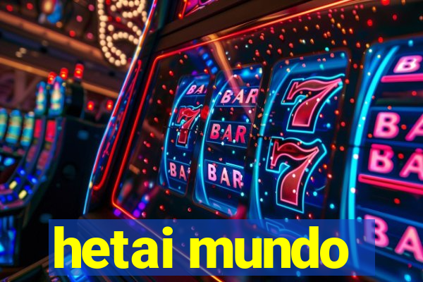 hetai mundo